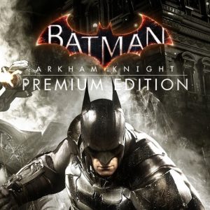 Batman: Arkham Knight Premium Edition EU PS4 CD Key