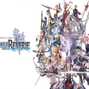 The Legend of Heroes: Trails into Reverie NA Nintendo Switch CD Key